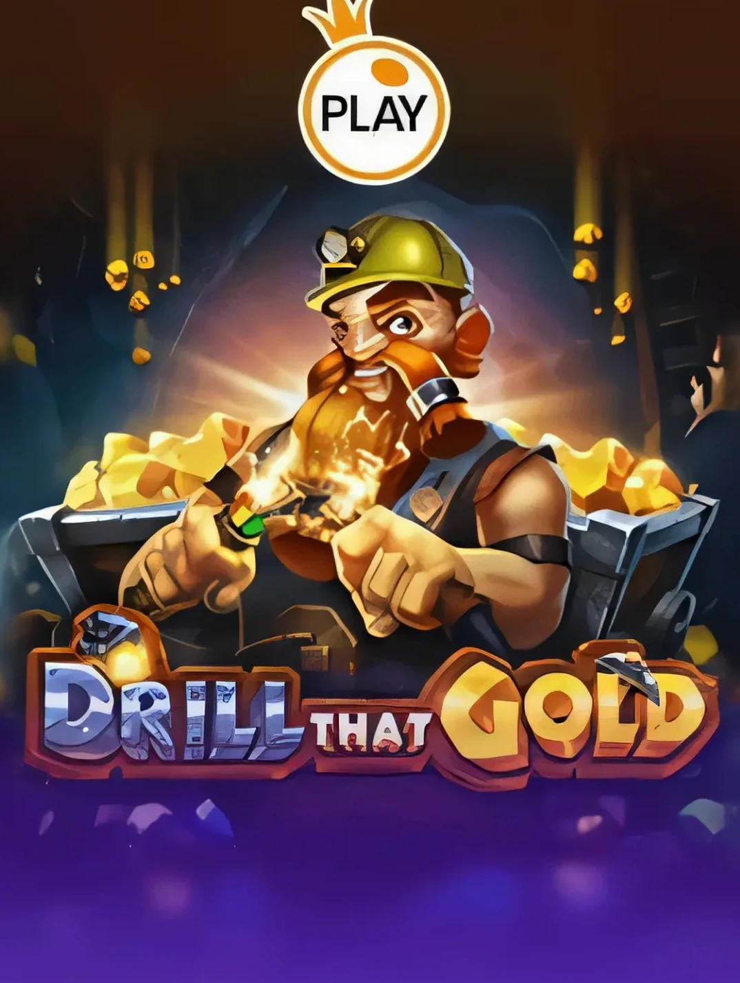 Drill That Gold